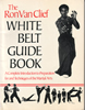 The White Belt Guide Book